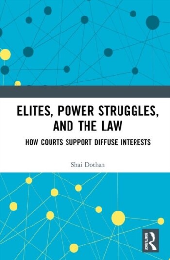 Elites Power Struggles and the Law