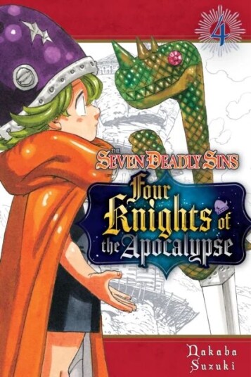 The Seven Deadly Sins: Four Knights Of The Apocalypse 4 Av Nakaba Suzuki