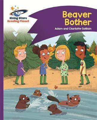 Reading Planet Beaver Bother Purple: Comet Street Kids Reading Planet Beaver Bother Purple: Comet Street Kids