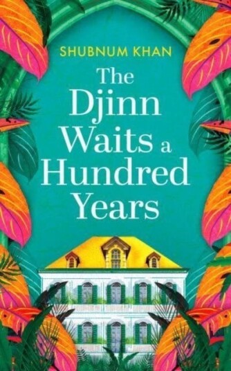 The Djinn Waits A Hundred Years Av Shubnum Khan
