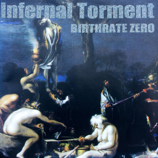 Infernal Torment Birthrate Zero CD