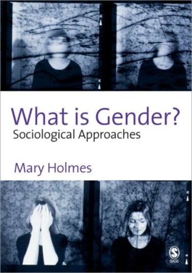 What Is Gender? Av Mary Holmes