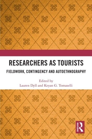 Researchers as Tourists Researchers as Tourists