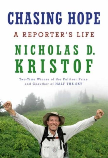Chasing Hope A Reporter's Life Chasing Hope A Reporter's Life