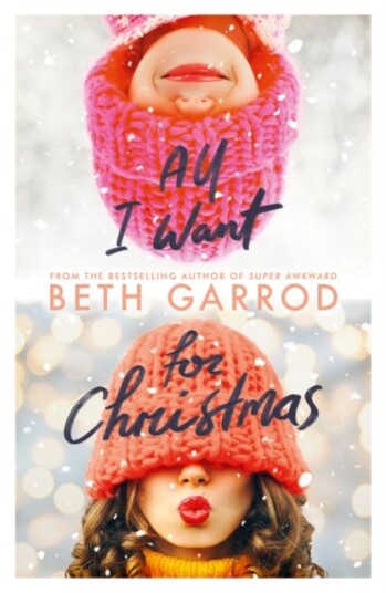All I Want For Christmas Av Beth Garrod