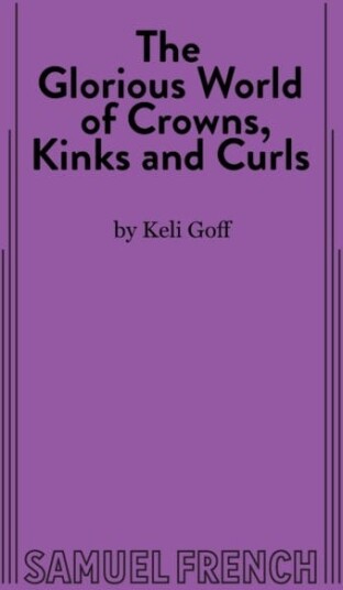 The Glorious World of Crowns, Kinks and Curls