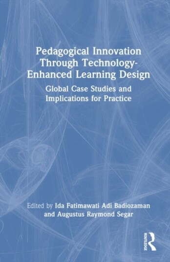 Pedagogical Innovation Through Technology Enhanced Learning Design Pedagogical Innovation Through Technology Enhanced Learning Design