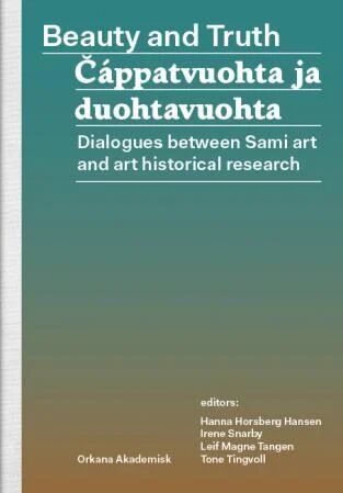 Beauty And Truth = Cáppatvuohta Ja Duohtavuohta