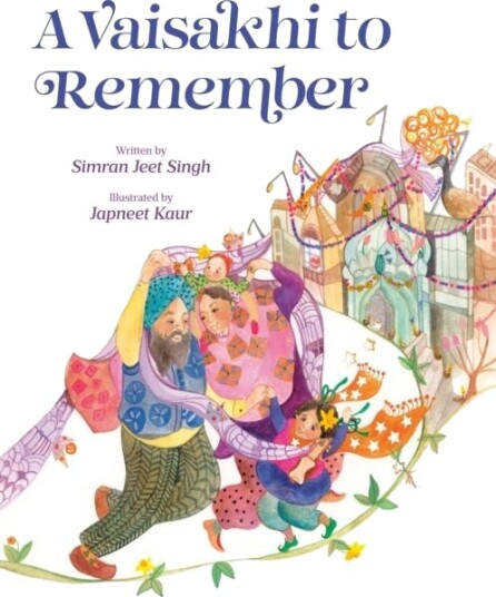A Vaisakhi to Remember A Vaisakhi to Remember