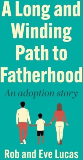 A Long and Winding Path to Fatherhood