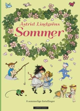Astrid Lindgrens sommer  8 sommerlige fortellinger