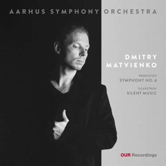 Aarhus Symphony Orchestra, Dmitry Matvienko Prokofiev: Symphony No. 6 & Silvestrov: Silent Music CD