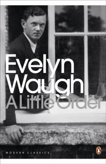 A Little Order Av Evelyn Waugh