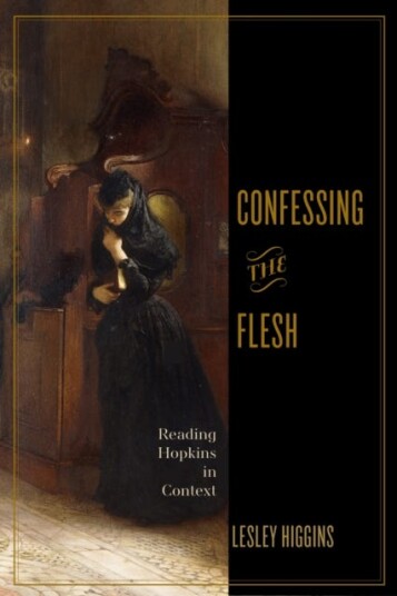 Confessing the Flesh Reading Hopkins in Context Confessing the Flesh Reading Hopkins in Context