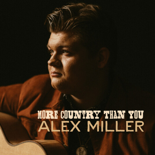 Alex Miller More Country Than You CD