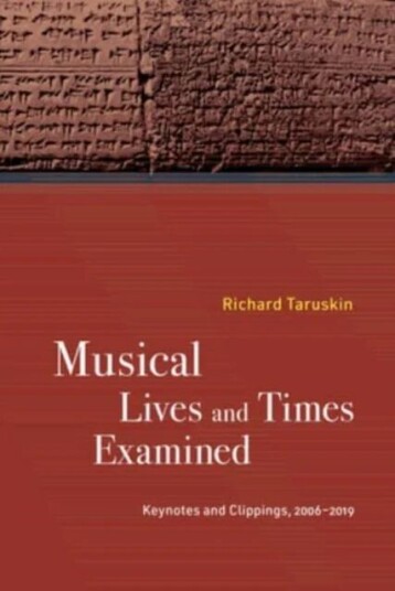 Musical Lives And Times Examined Av Richard Taruskin