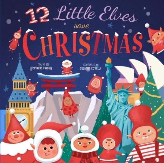 12 Little Elves Save Christmas 12 Little Elves Save Christmas