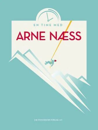 En Time Med Arne Næss Av Arne Næss En Time Med Arne Næss Av Arne Næss