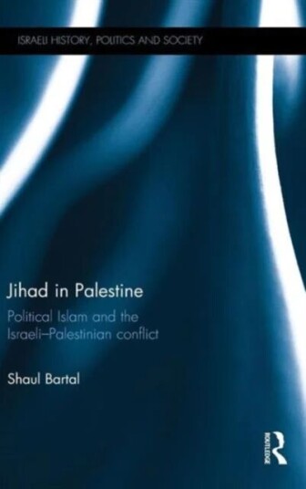 Jihad In Palestine Av Shaul (Bar Ilan University Israel) Bartal