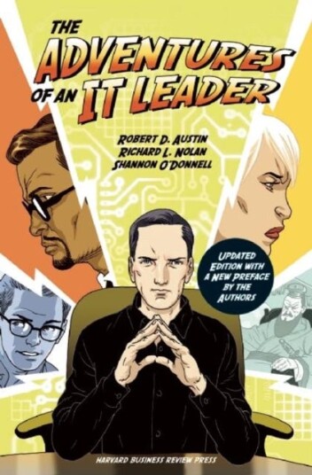 The Adventures Of An It Leader, Updated Edition With A New Preface By The Authors Av Robert D. Austin, Shannon O'Donnell, Richard L. Nolan
