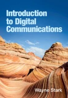 Introduction To Digital Communications Av Wayne (University Of Michigan Ann Arbor) Stark