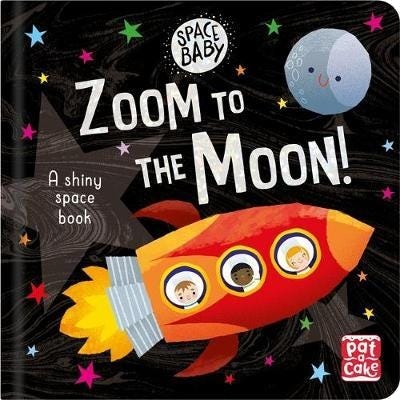 Space Baby: Zoom To The Moon! Av Pat-A-Cake Space Baby: Zoom To The Moon! Av Pat-A-Cake
