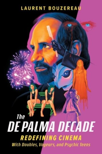 The De Palma Decade The De Palma Decade