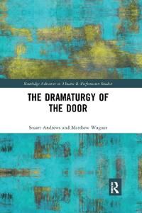 Andrews, Stuart The Dramaturgy of the Door (1032176989)