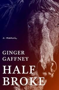 Gaffney Ginger Half Broke
