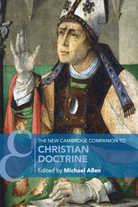 The New Cambridge Companion To Christian Doctrine