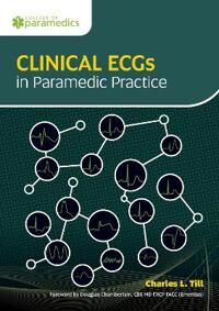 Clinical Ecgs In Paramedic Practice Av Charles L. Till Clinical Ecgs In Paramedic Practice Av Charles L. Till