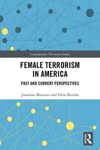 Matusitz Jonathan Female Terrorism in America