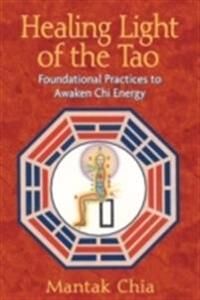Chia, Mantak Healing Light of the Tao