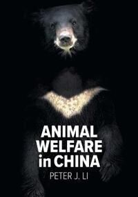 Animal Welfare In China Av Peter J. Li