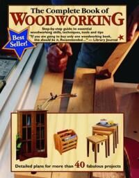 The Complete Book Of Woodworking Av Tom Carpenter, Mark Johanson