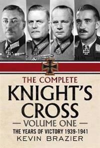 The Complete Knight'S Cross Av Kevin Brazier The Complete Knight'S Cross Av Kevin Brazier