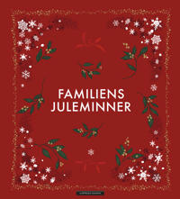 Løvdal Hanne Familiens juleminner