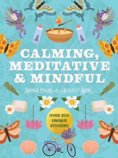 Calming Meditative and Mindful Sticker Color and Activity Book