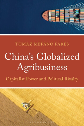 China’s Globalized Agribusiness  Capitalist Power and Political Rivalry