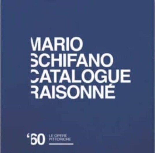 Mario Schifano Catalogue Raisonne of the Pictorial Works 19601969