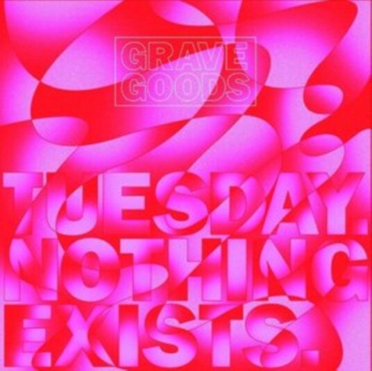 Grave Goods Tuesday Nothing Exists Uk Vinyl