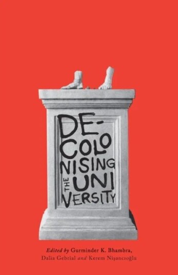 Decolonising The University Decolonising The University