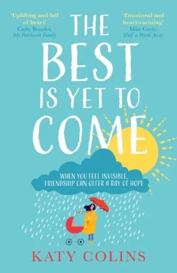 The Best Is Yet To Come Av Katy Colins