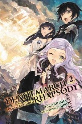 Death March to the Parallel World Rhapsody, Vol. 2 (light novel) Death March to the Parallel World Rhapsody, Vol. 2 (light novel)
