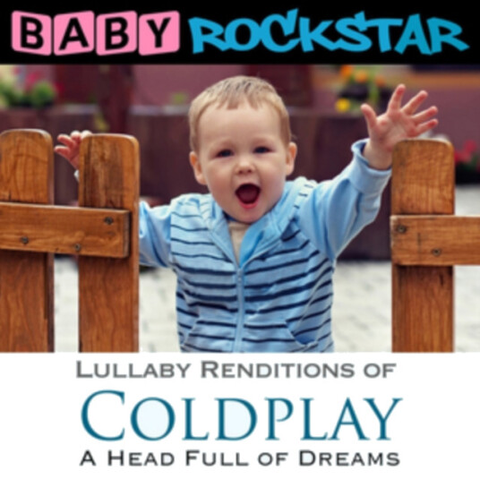 Baby Rockstar Lullaby Renditions Of 'coldplay A Head Full Of Dreams' CD