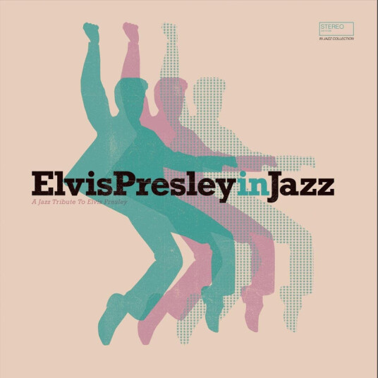 Elvis Presley Tribute, Diverse Jazz Elvis Presley In Jazz A Jazz Tribute To Elvis Presley CD