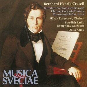 Bengans Crusell - Clarinet Concerto / Concertante