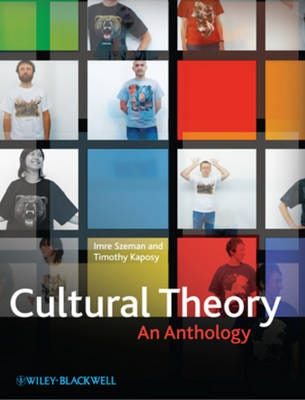 Cultural Theory An Anthology