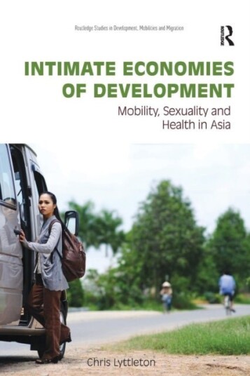 Intimate Economies of Development Intimate Economies of Development