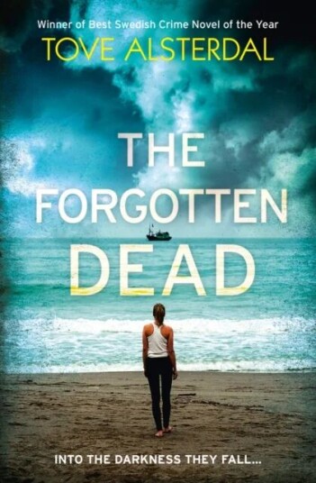 The Forgotten Dead Av Tove Alsterdal The Forgotten Dead Av Tove Alsterdal